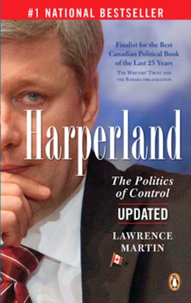 Harperland: The Politics Of Control