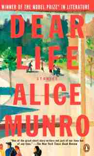Dear Life by Alice Munro