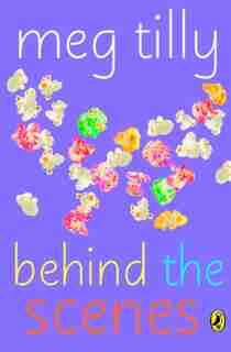 Behind The Scenes by Meg Tilly