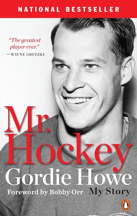 Mr. Hockey: The Autobiography Of Gordie Howe