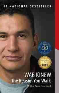 The Reason You Walk: A Memoir de Wab Kinew