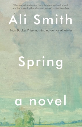 Spring: A Novel