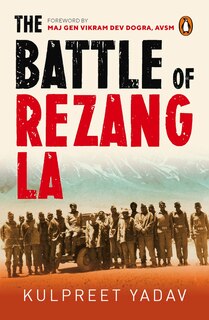The Battle Of Rezang La