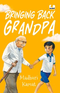 Front cover_Bringing Back Grandpa (sequel To Flying With Grandpa)