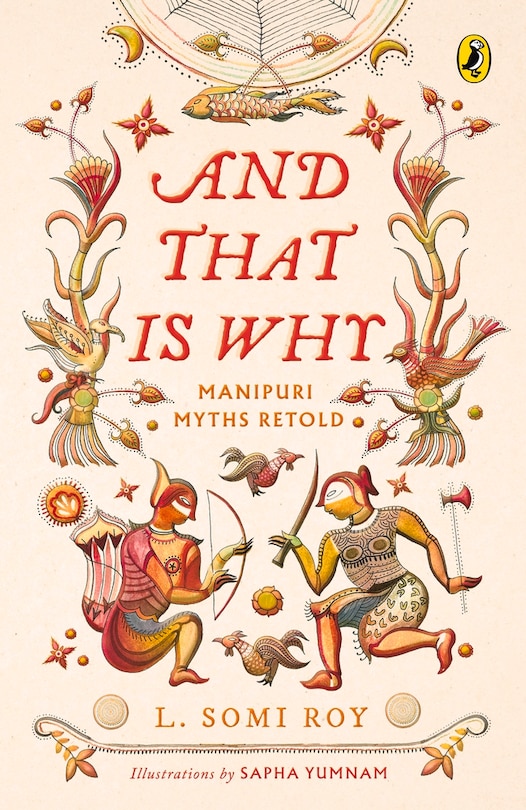 Front cover_And That Is Why . . . Manipuri Myths Retold