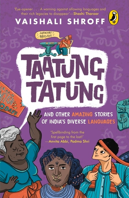 Front cover_Taatung Tatung and Other Amazing Stories of India&rsquo;s Diverse Languages