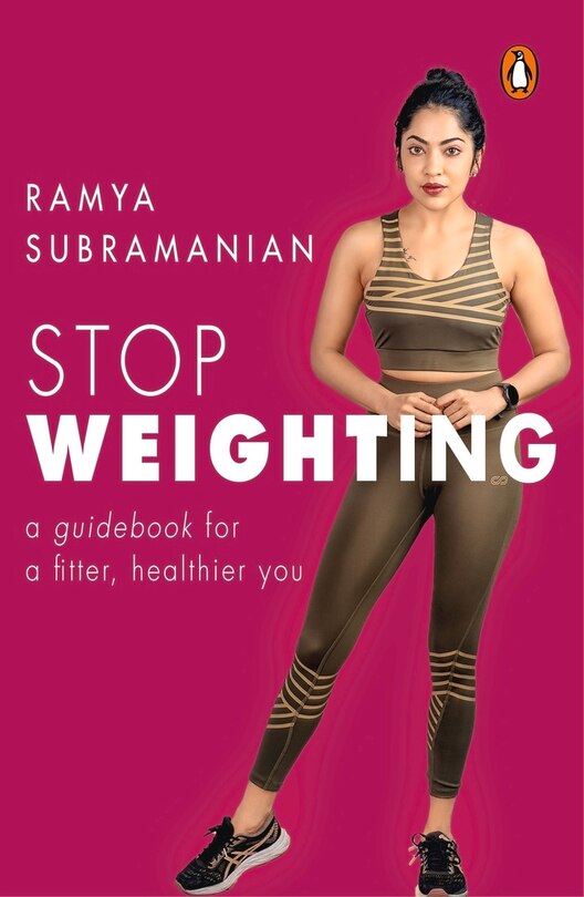 Stop Weighting: A Guidebook to a Fitter, Healthier You