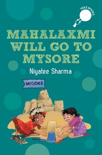 Front cover_Mahalaxmi Will Go to Mysore