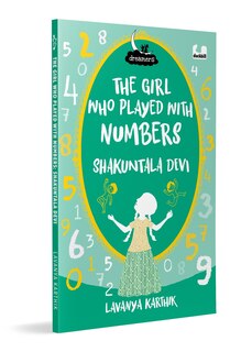 Couverture_The Girl Who Played with Numbers: Shakuntala Devi (Dreamers Series)