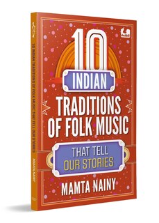 Couverture_10 Indian Traditions of Folk Music That Tell Our Stories