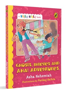 Front cover_Ghosts, Thieves and Aha! Adventures (Silly Billy series)