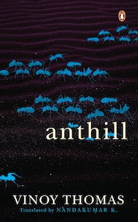 Front cover_Anthill (Puttu, winner of Kerala Sahitya Akademi Award)