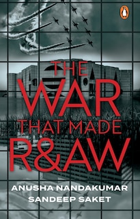 Front cover_The War that Made R&AW