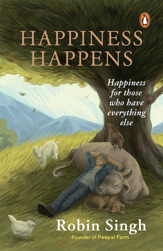 Happiness Happens Happiness For Those Who Have Everything Else Book