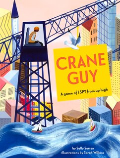 Crane Guy: A game of I SPY from up high