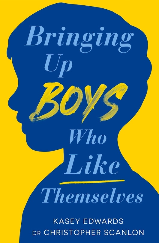 Front cover_Bringing Up Boys Who Like Themselves