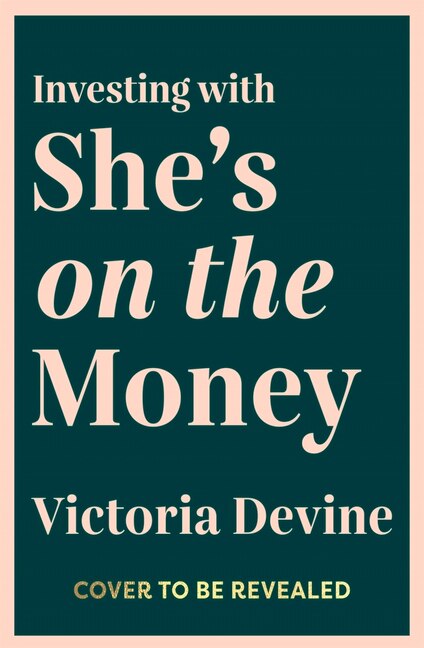 Front cover_Investing with She&rsquo;s on the Money