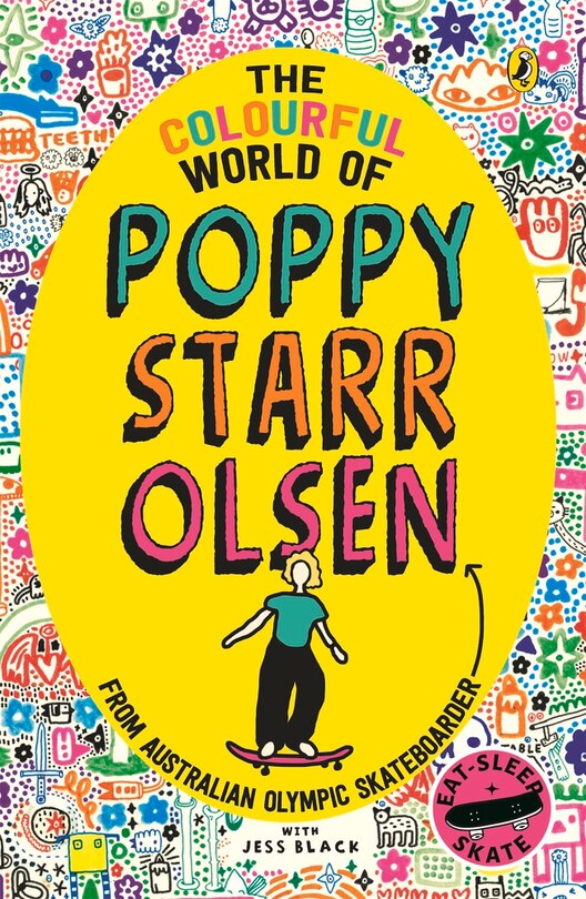The Colourful World of Poppy Starr Olsen: From Australian Olympic skateboarder