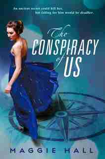 The Conspiracy Of Us by Maggie Hall