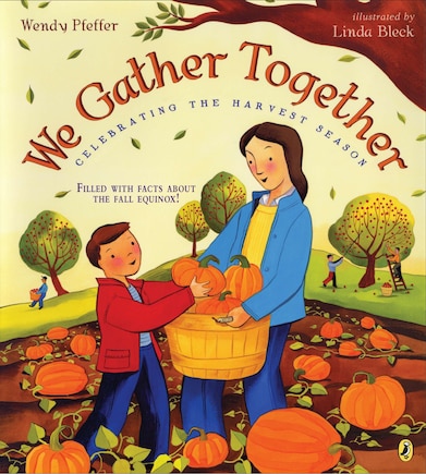 We Gather Together: Celebrating The Harvest Season