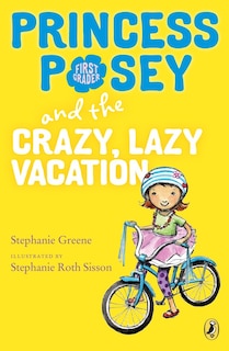 Front cover_Princess Posey And The Crazy, Lazy Vacation