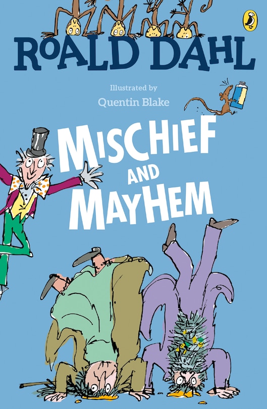 Front cover_Roald Dahl's Mischief And Mayhem