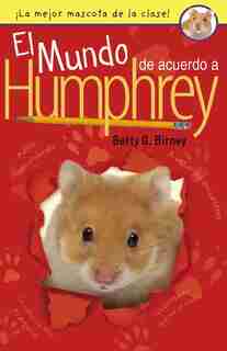 El Mundo De Acuerdo A Humphrey by Betty G. Birney