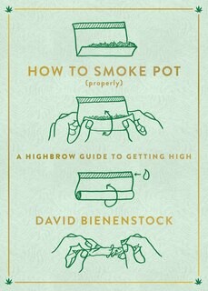 Front cover_How To Smoke Pot (properly)