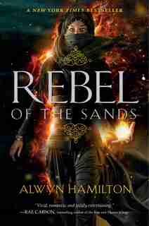 Rebel Of The Sands by Alwyn Hamilton