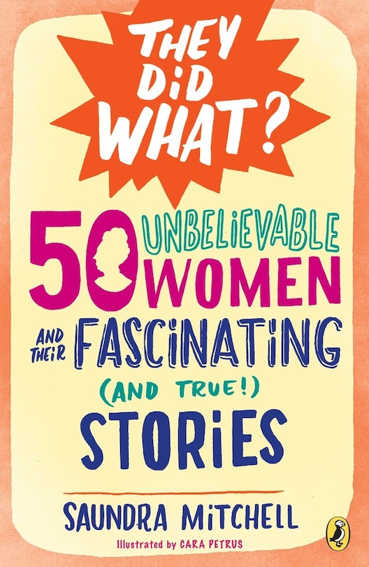 Front cover_50 Unbelievable Women And Their Fascinating (and True!) Stories