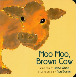 Front cover_Moo Moo, Brown Cow Board Book