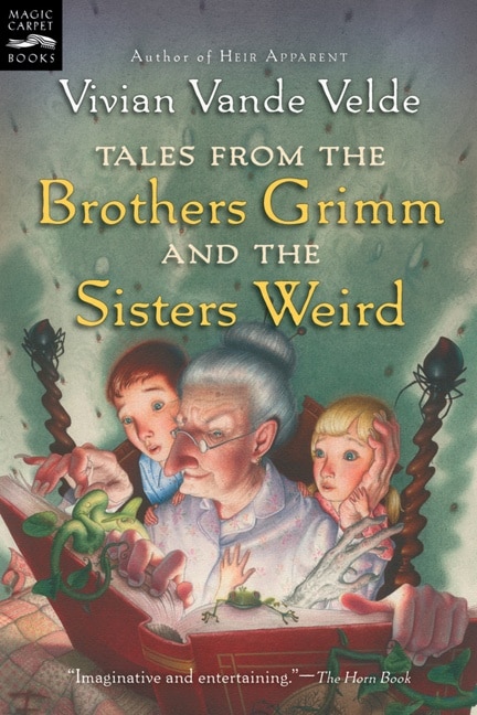 Front cover_Tales From The Brothers Grimm And The Sisters Weird