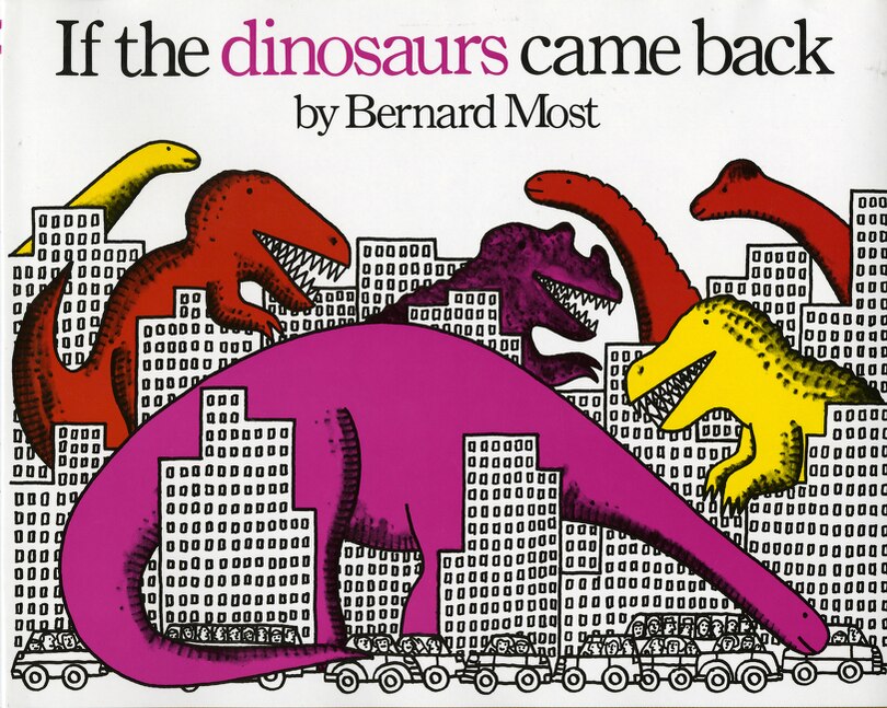 Front cover_If The Dinosaurs Came Back