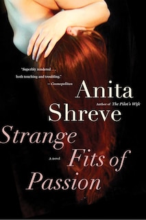 Strange Fits of Passion: A Novel