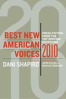 Best New American Voices 2010 by John Kulka