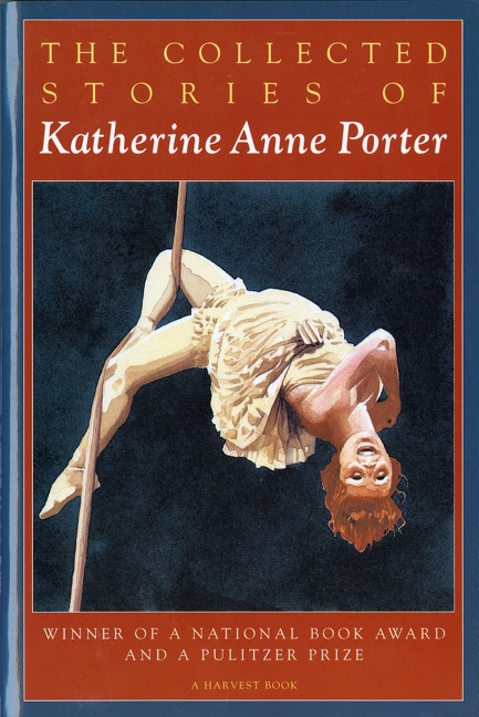 Front cover_The Collected Stories Of Katherine Anne Porter
