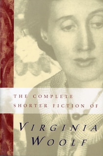 Front cover_The Complete Shorter Fiction of Virginia Woolf