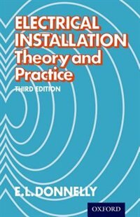 Electrical Installation - Theory and Practice