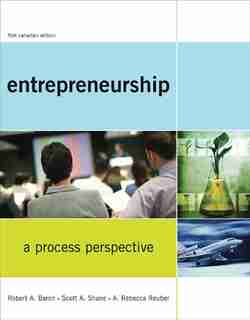 Entrepreneurship: A Process Perspective by Robert A. Baron