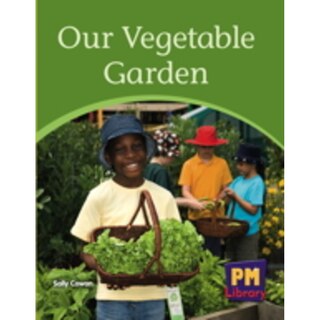 Front cover_PM Library Yellow - Our Vegetable Garden, 6-Pack, Levels 8-9