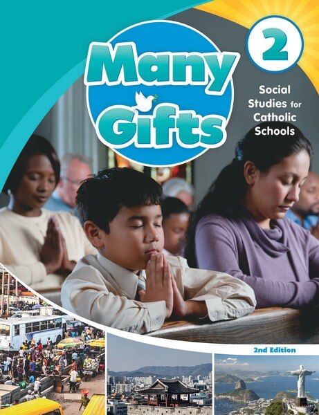Many Gifts: Social Studies for Catholic Schools Student Book, Grade 2