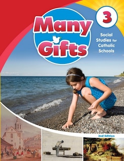 Many Gifts: Social Studies for Catholic Schools Student Book, Grade 3