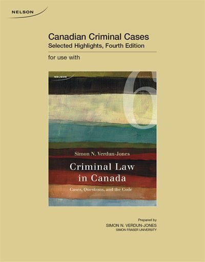 Custom Pub: Canadian Criminal Cases: Selected Highlights