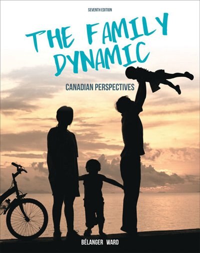 The Family Dynamic: Canadian Perspectives