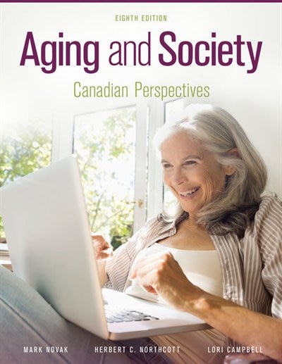 Aging And Society: Canadian Perspectives