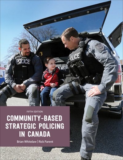 Community Based Strategic Policing In Canada