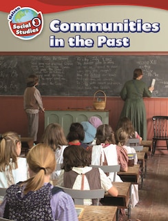 Front cover_Nelson Social Studies 3 - Communities in the Past Student Book, Single Copy