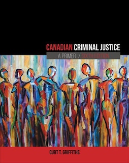 Front cover_Canadian Criminal Justice: A Primer