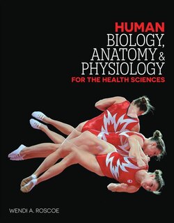 Front cover_Human Biology, Anatomy And Physiology For The Health Sciences
