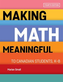 Front cover_Making Math Meaningful To Canadian Students, K-8